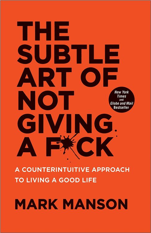 The Subtle Art Of Not Giving A F*ck