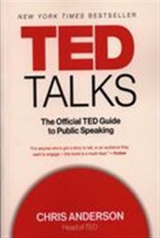 کتاب-Ted-talks-the-official-ted-guide-to-public-speaking-اثر-Kris-Anderson