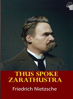 کتاب-Thus-spoke-Zarathustra-اثر-Fredrich-Wilhelm-Nietzsche
