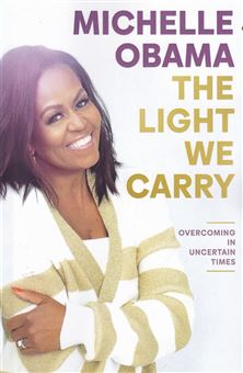 کتاب-the-light-we-carry-نوری-که-درون-ماست-اثر-میشل-اوباما