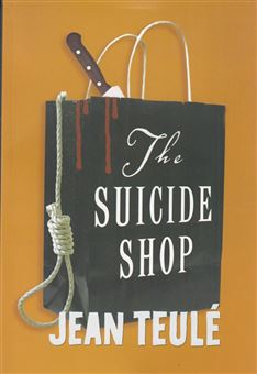 کتاب-the-suicide-shop-اثر-ژان-تولی
