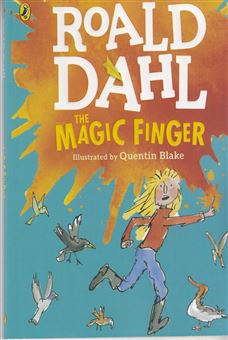 کتاب-roald-dahl-10-the-magic-finger-اثر-roald-dahl