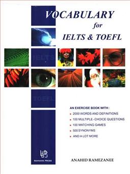 Vocabulary for IELTS & TOEFL: 2000 words and definitions, 100 matching games, 100 multiple ...