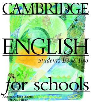 Cambridge English for schools: student's book two