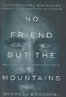 کتاب-no-friend-but-the-mountains-writing-from-manus-prison-اثر-بهروز-بوچانی