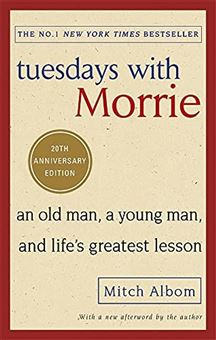 کتاب-tuesdaus-with-morrie-an-old-man-a-young-man-and-life's-greatest-lesson-اثر-mitch-albom