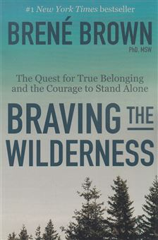 کتاب-braving-the-wildeness-اثر-برنه-براون