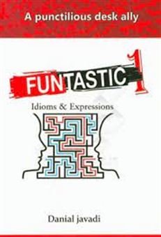 کتاب-funtastic-1-idioms-expressions-اثر-دانیال-جوادی