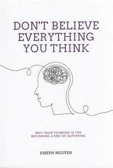 کتاب-dont-believe-every-thing-you-think-اثر-جوزف-انگوین