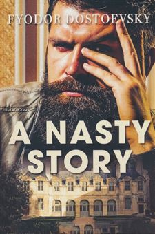 کتاب-a-nasty-story-اثر-فئودور-داستایوفسکی