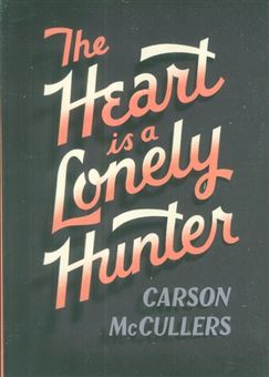 کتاب-the-heart-is-a-lonely-hunter-اثر-کارسون-مک-کالرز