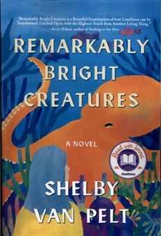 کتاب-remarkably-bright-creatures-اثر-شلبی-ون-پلت