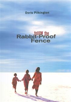 کتاب-follow-the-rabbit-proof-fence-اثر-دوریس-پیلکینگتون