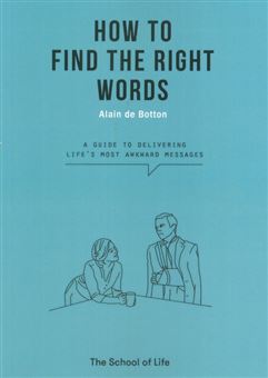 کتاب-how-to-find-teh-right-words-اثر-آلن-دوباتن