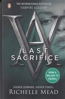 کتاب-vampire-academy-6-last-sacrifice-اثر-ریچل-مید