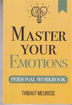 کتاب-master-your-emotions-اثر-thibaut-meurisse