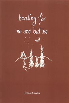 کتاب-healing-for-no-one-but-me-شفا-فقط-برای-خودم-اثر-جنا-سیسیلیا