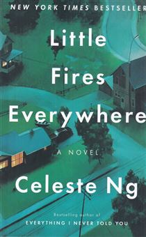 کتاب-little-fires-everywhere-اثر-سلست-ان-جی