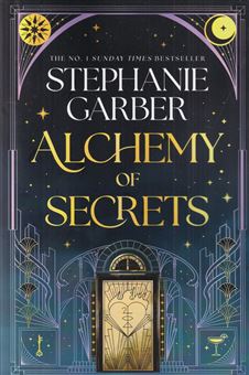 کتاب-alchemy-of-secrets-اسرار-کیمیاگری-اثر-استفانی-گاربر