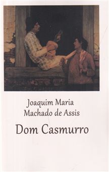 کتاب-dom-casmurro-دن-کاسمورو-اثر-ماشادو-د-آسیس