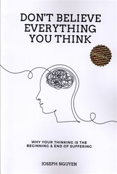 کتاب-don't-believe-everything-you-think-اثر-جوزف-نگوین