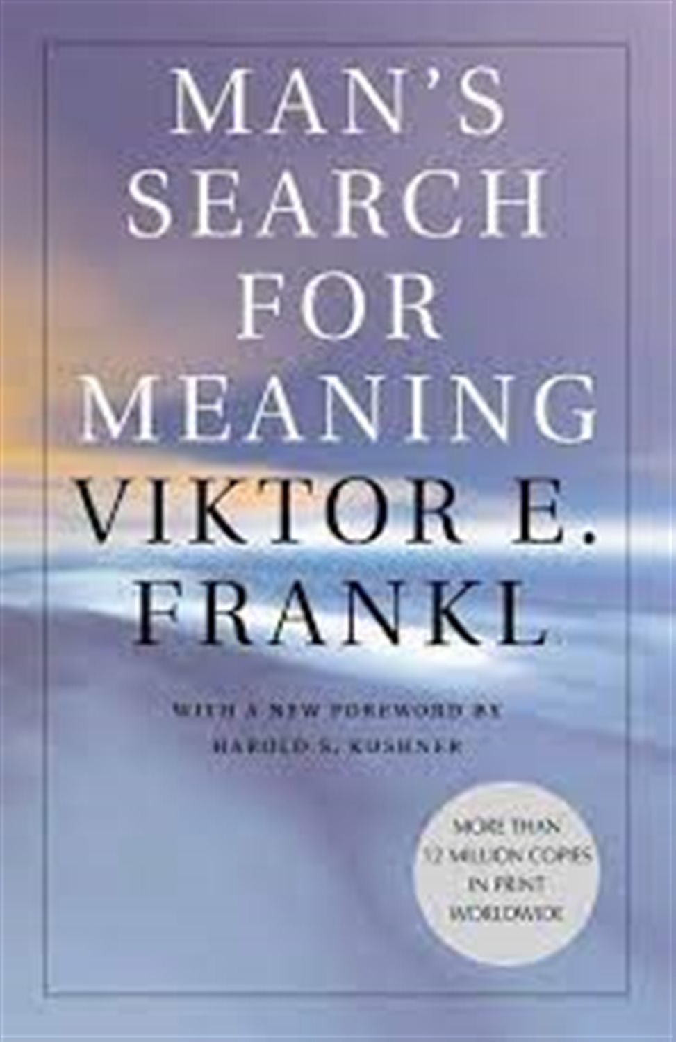 Mans search for meaning: انسان در جست و جوی معنا