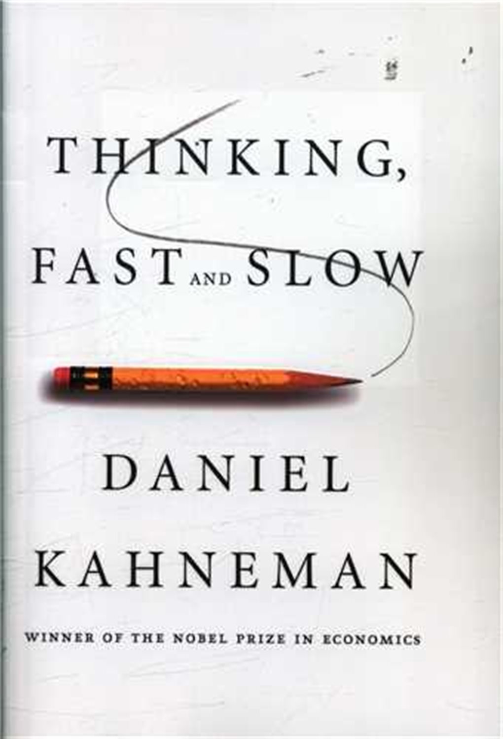 Thinking, Fast and Slow
