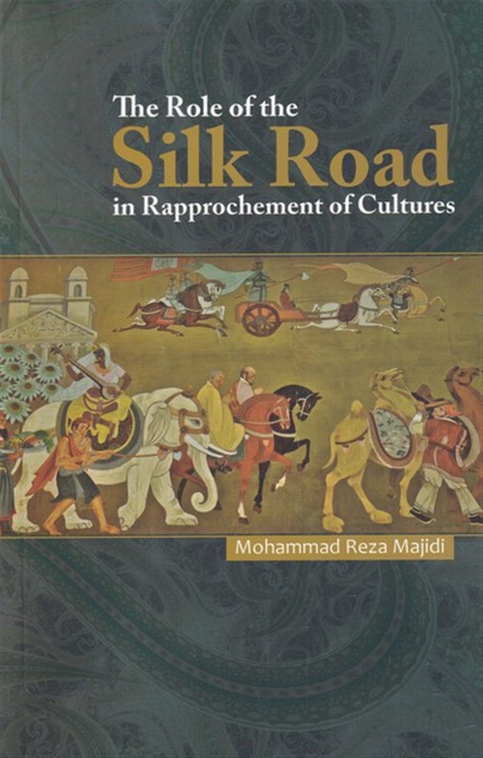 The role of the Silk Road in the rapprochement of cultures‏‫‭