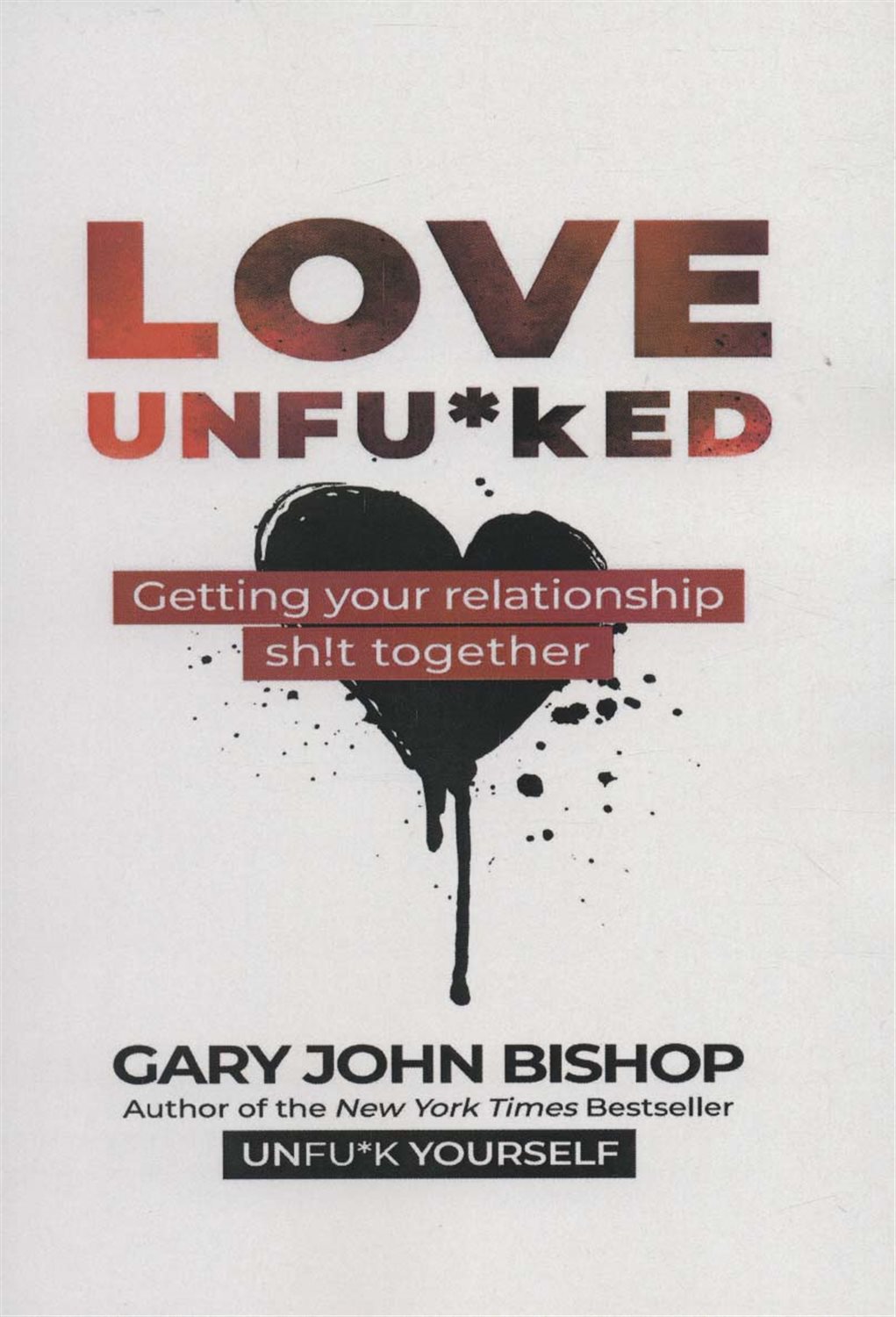 LOVE UNFU*KED 