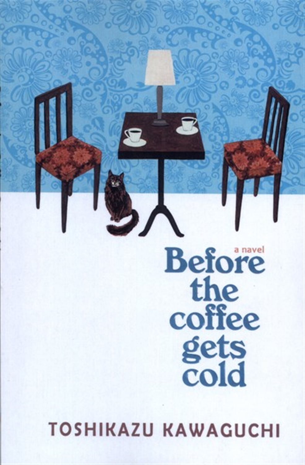 Before the Coffee Gets Cold(پیش از آنکه قهوه ات سرد شود) 