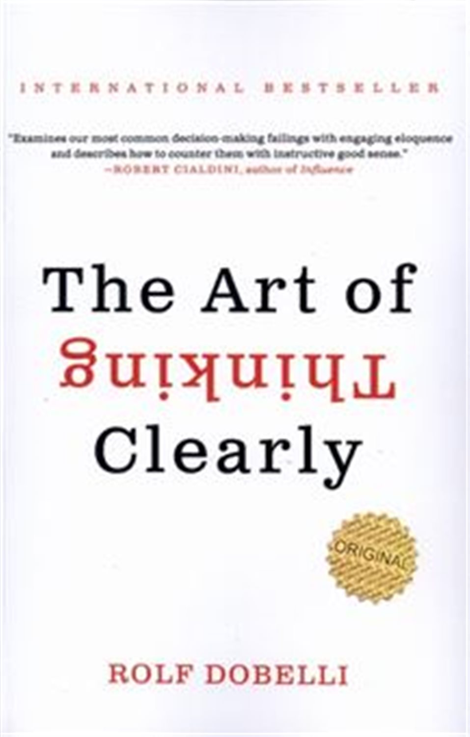 THE ART OF THINKING CLEARLY:هنر شفاف اندیشیدن 
