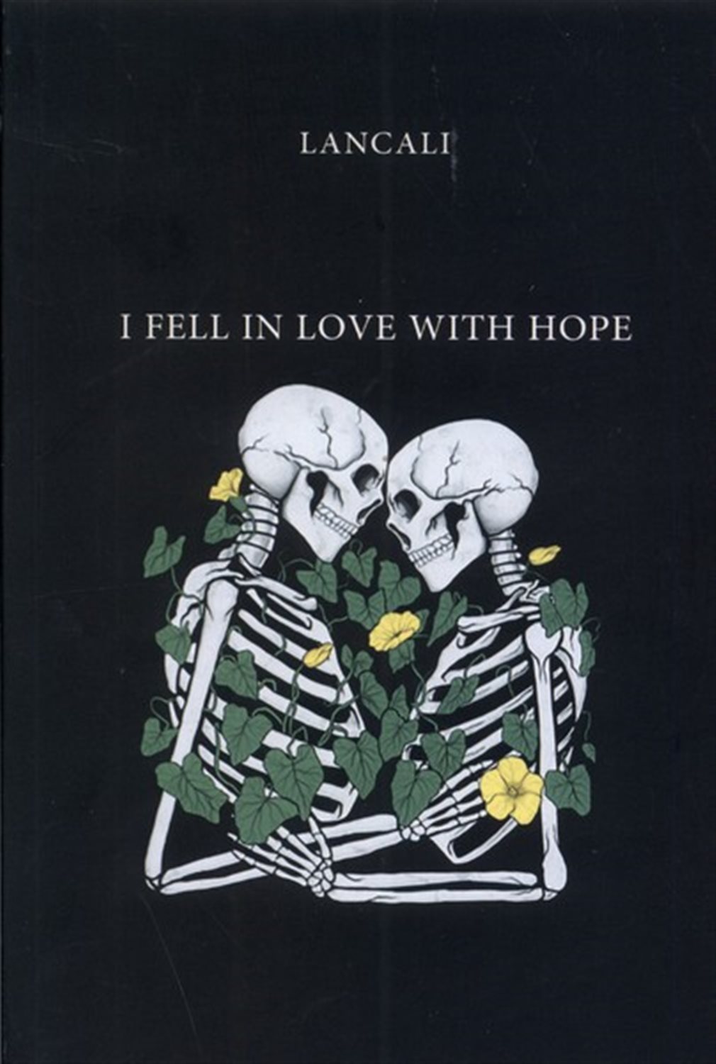 I Fell in Love with Hope