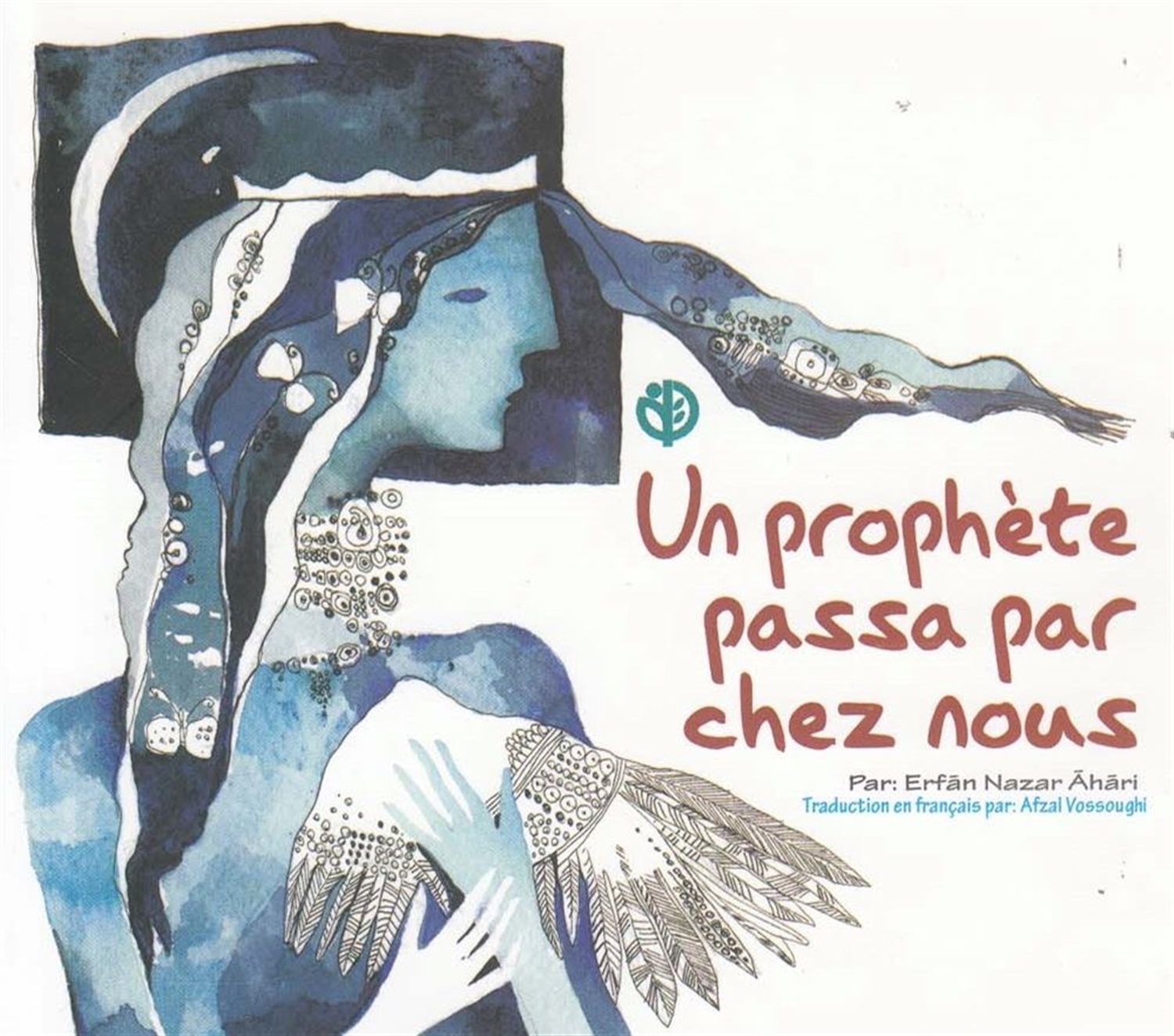 un prophete passa par chez nous