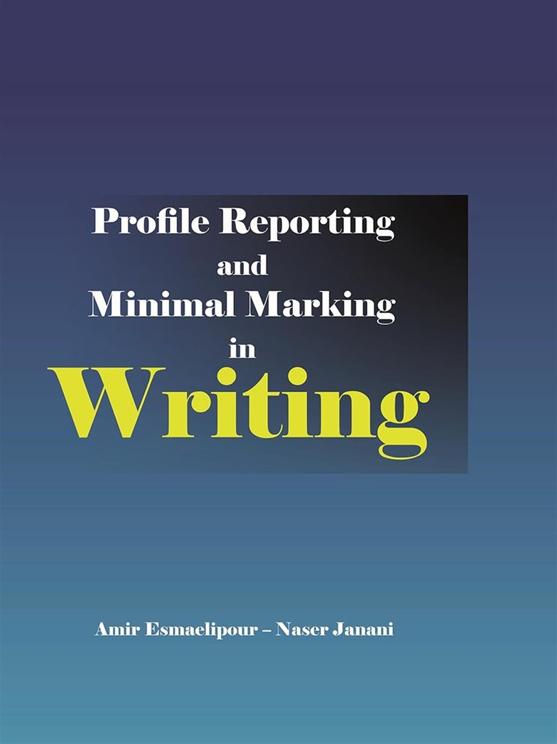 Profile reporting and minimal marking in writing