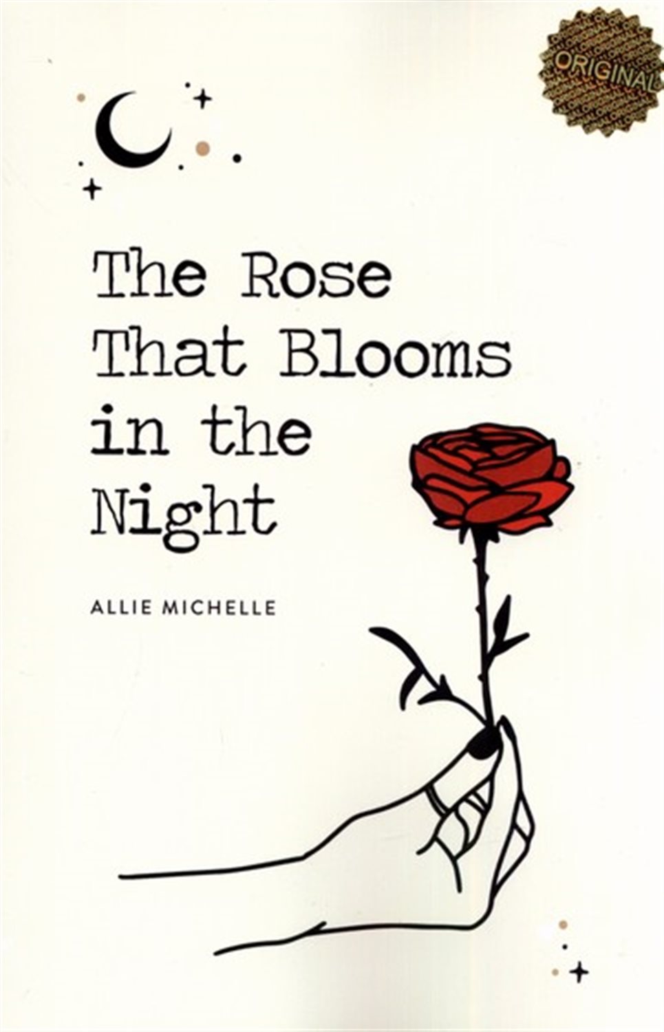 The Rose That Blooms in the Night