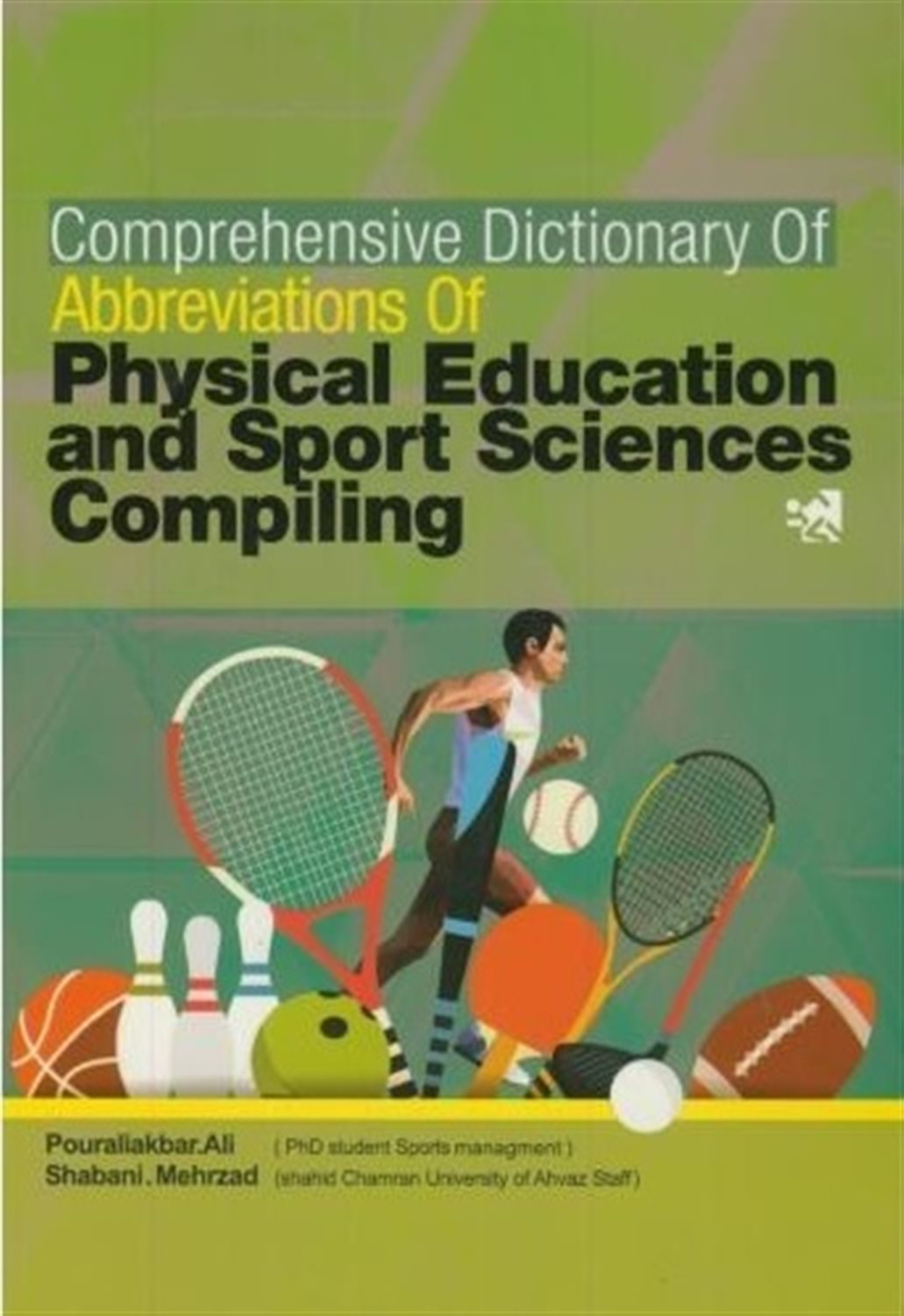 Comprehensive dictionary of Physical education and sport sciences compiling