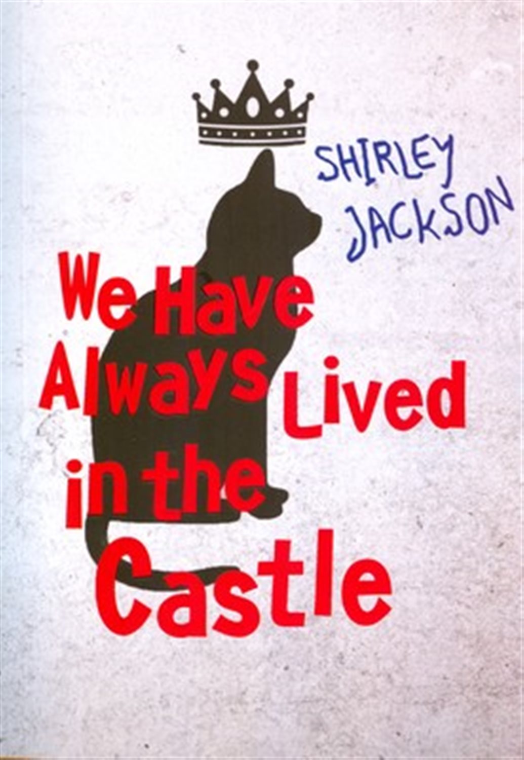 WE HAVE ALWAYS LIVED IN THE CASTLE