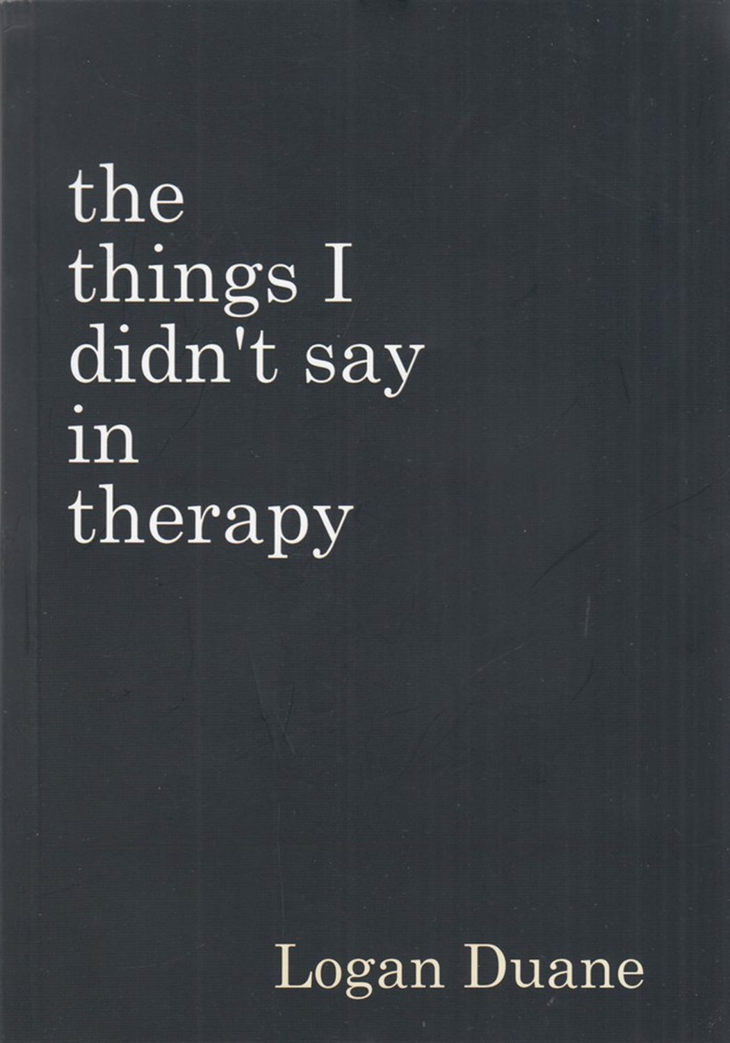 The things I didnt say in therapy