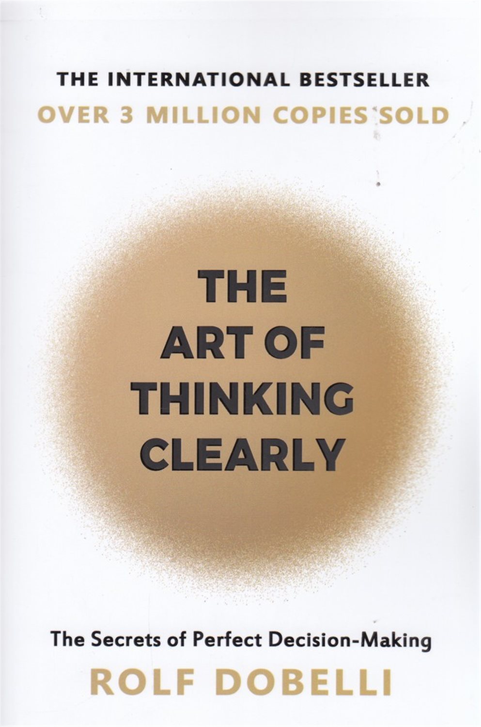 The art of thinking clearly 