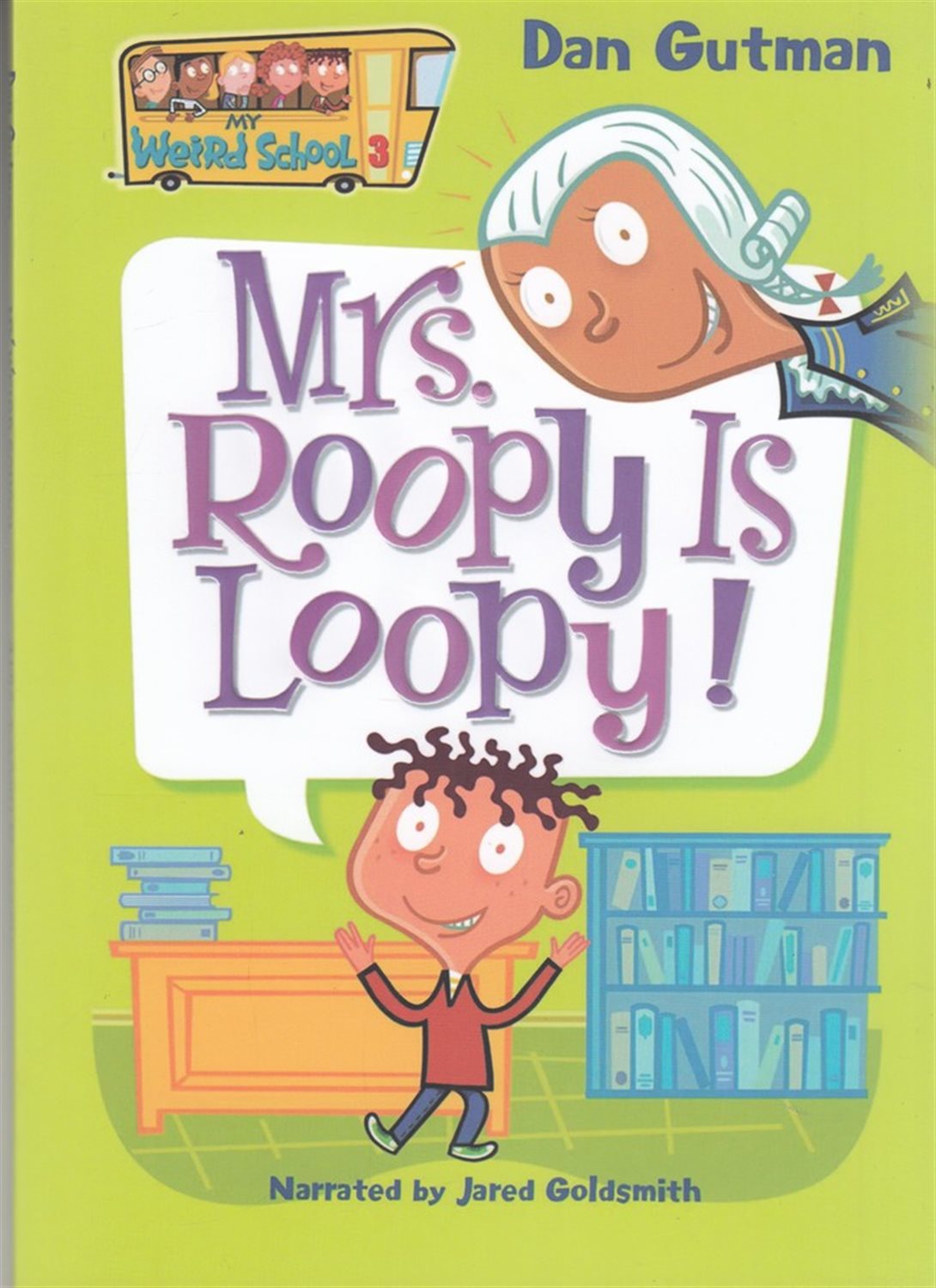 My Weird School 3: mrs. rooply is loopy