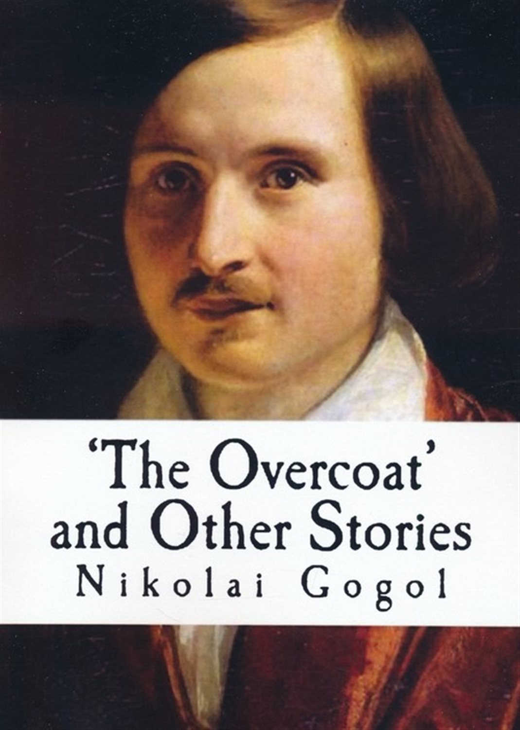 THE OVERCOAT AND OTHER STORIES