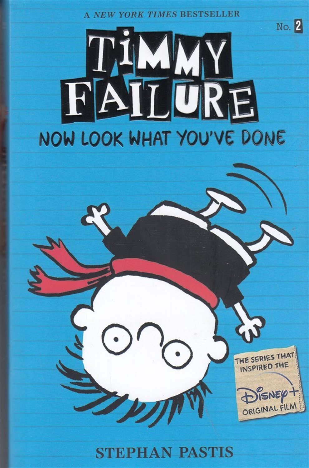 Timmy Failure 2: Now look what youve done 