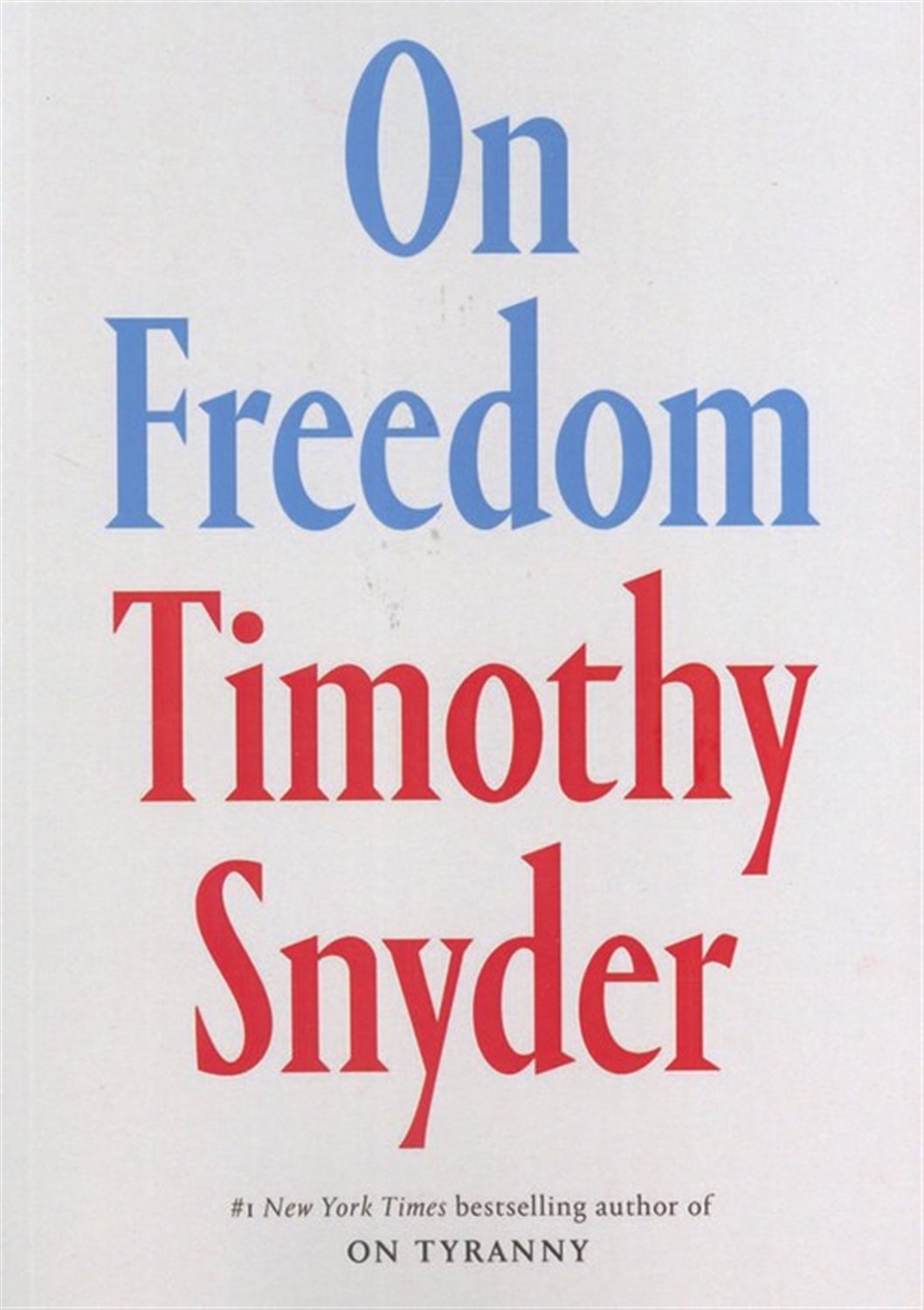 ON FREEDOM