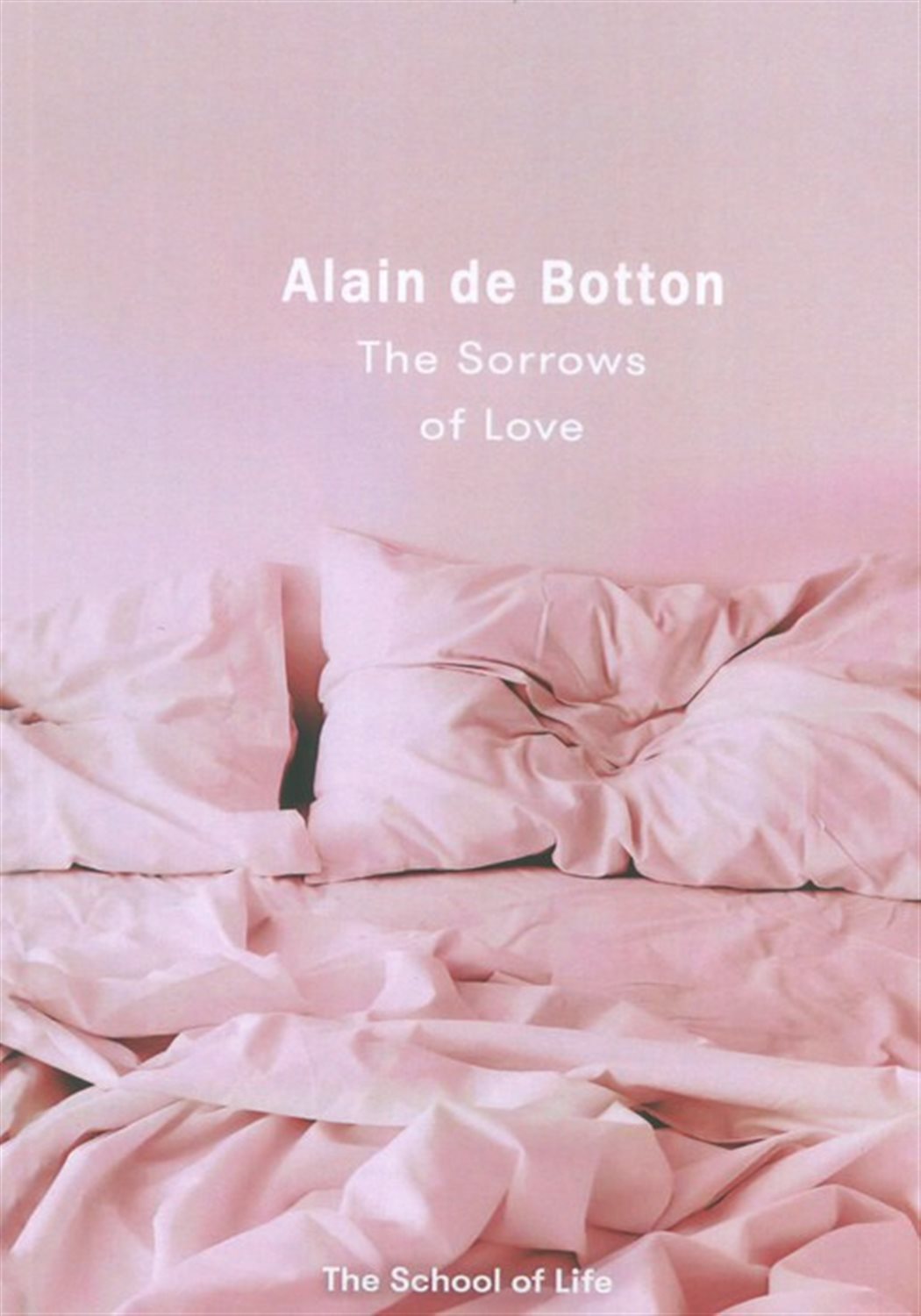 THE SORROWS OF LOVE
