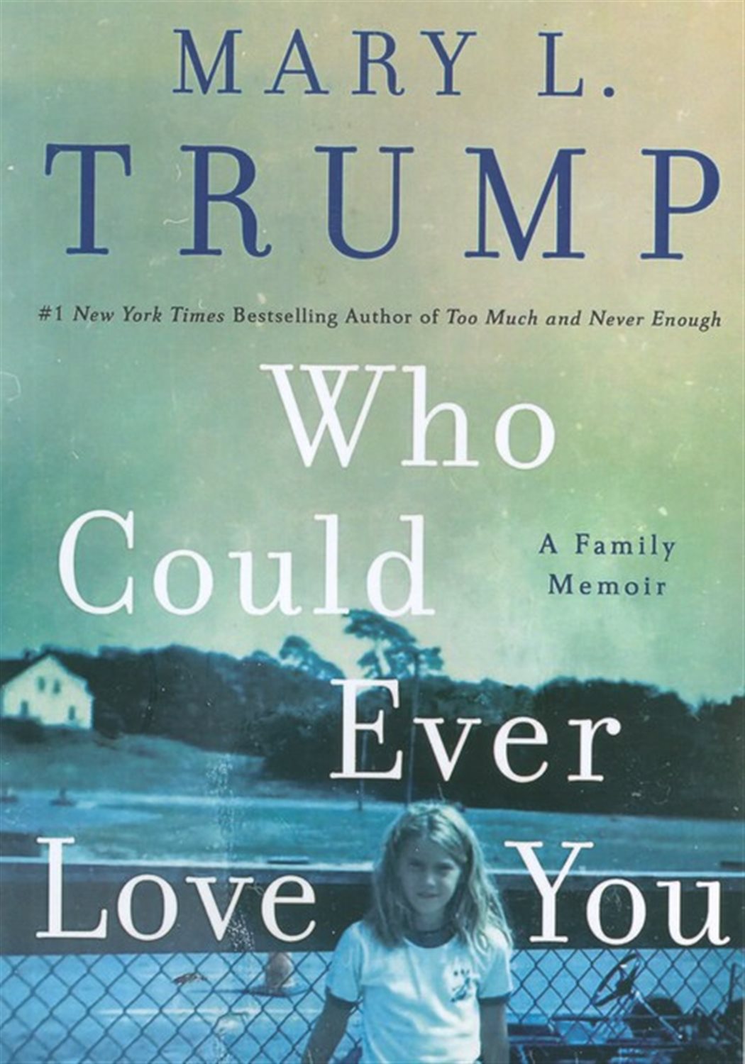 WHO COULD EVER LOVE YOU