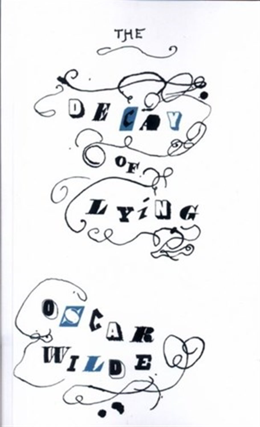  THE DECAY OF LYING