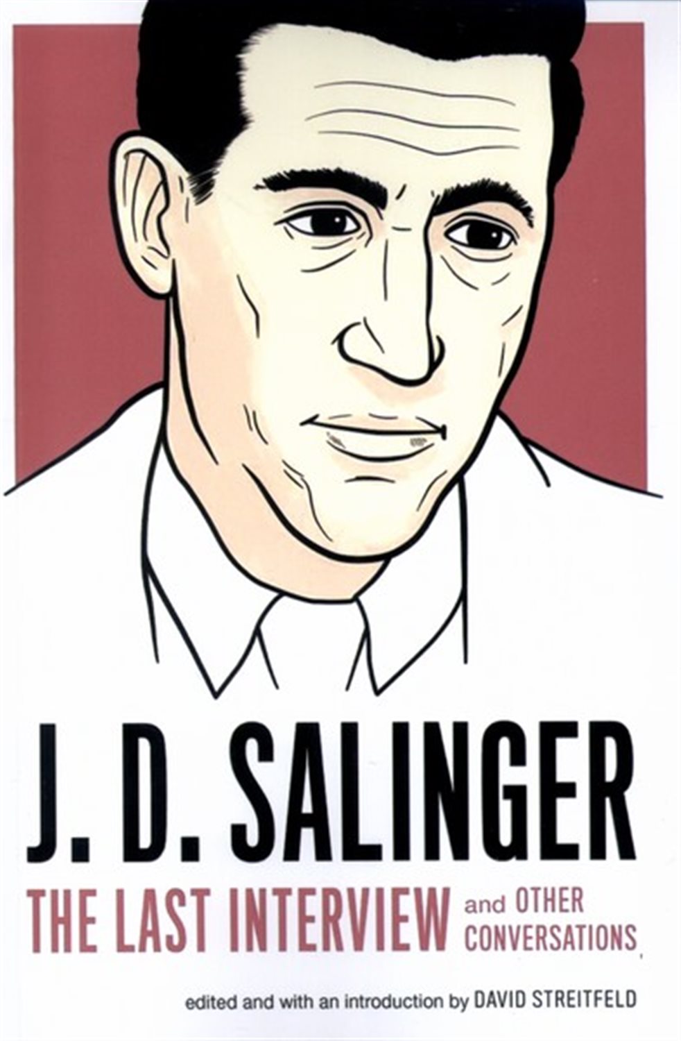 j.d.salinger the last interview 