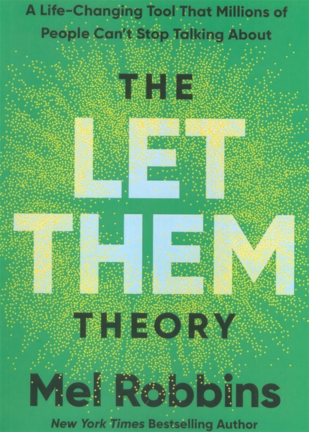 THE LET THEM THEORY