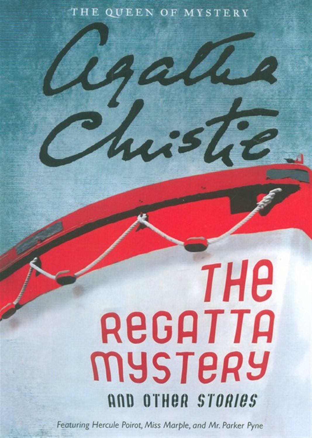 THE REGATTA MYSTERY AND OTHER STORIES