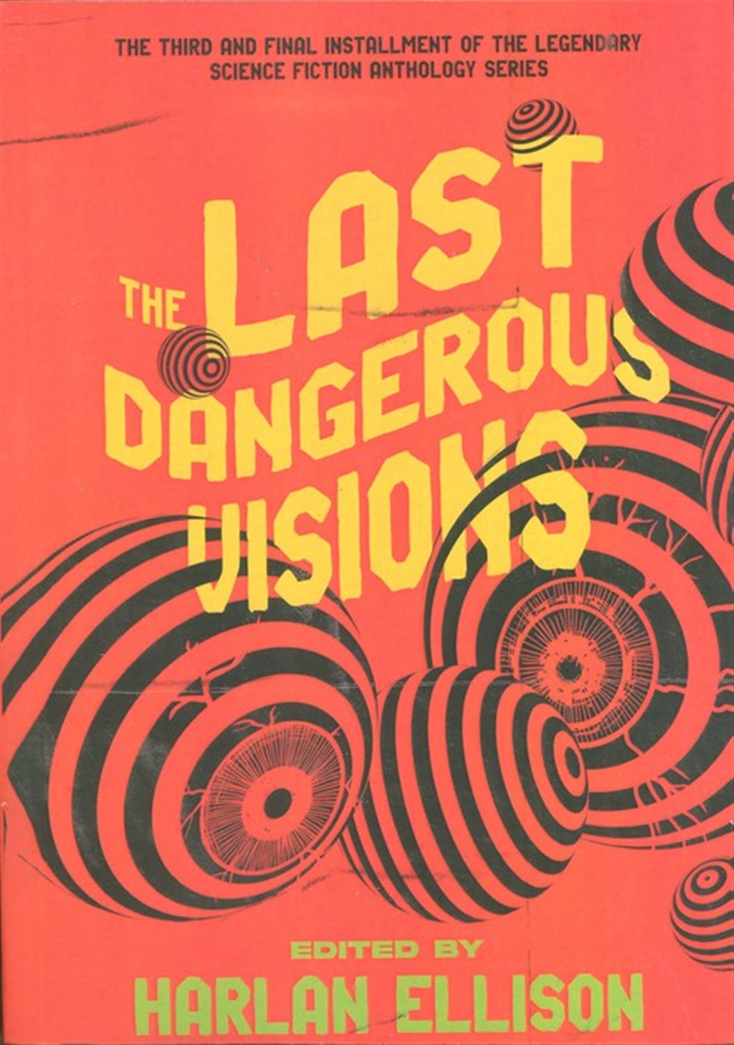 THE LAST DANGEROUS VISIONS